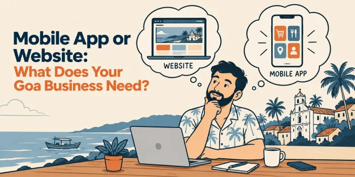 mobile app or website decision for a Goa business